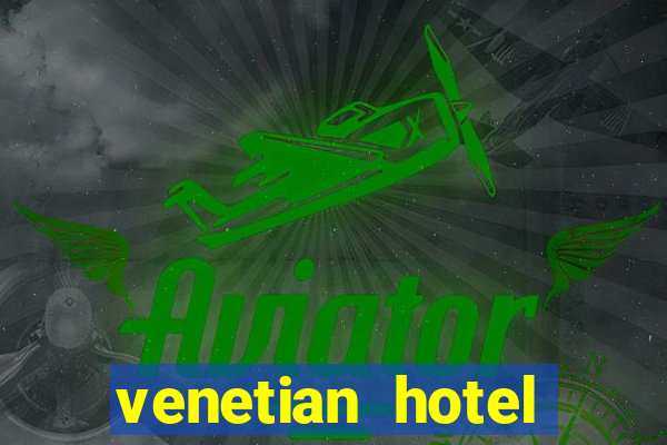 venetian hotel casino las vegas
